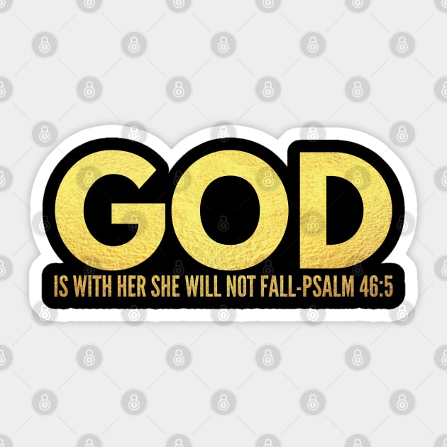 God Is With Her - Psalm 46:5 - Women In The Bible - Christian Quotes - Bible Scripture Sticker by MyVictory